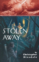 Book Cover for Stolen Away by Christopher Dinsdale