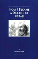 Book Cover for How I Became a Disciple of Babaji by Marshall Govindan