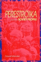 Book Cover for Perestroika and the Soviet People by David Mandel