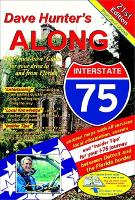 Book Cover for Along Interstate-75, 21st Edition Volume 21 by Dave Hunter