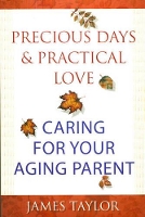 Book Cover for Precious Days & Practical Love by James Taylor