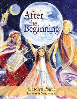 Book Cover for After the Beginning by Carolyn Pogue