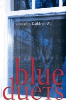Book Cover for Blue Duets by Kathleen Wall