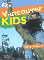 Book Cover for Vancouver Kids by Lesley McKnight