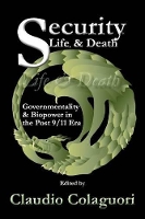 Book Cover for Security, Life, & Death by Claudio Colaguori