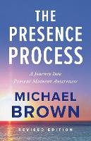 Book Cover for The Presence Process by Michael Brown