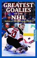 Book Cover for Greatest Goalies of the NHL by J. Alexander Poulton