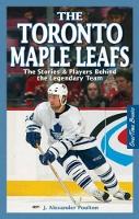 Book Cover for Toronto Maple Leafs, The by J. Alexander Poulton