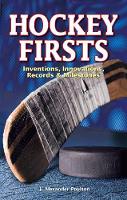 Book Cover for Hockey Firsts by J. Alexander Poulton