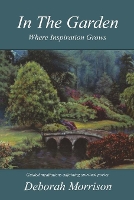 Book Cover for In the Garden by Deborah Morrison