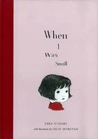 Book Cover for When I Was Small by Sara O'Leary