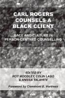 Book Cover for Carl Rogers Counsels a Black Client by Roy Moodley