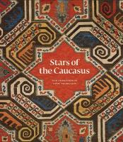 Book Cover for Stars of the Caucasus by Michael Franses, Jennifer Wearden, Moya Carey, Irina Koshoridze