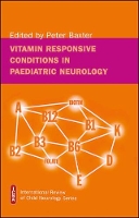 Book Cover for Vitamin Responsive Conditions in Paediatric Neurology by Peter Baxter