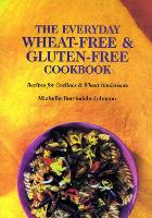 Book Cover for The Everyday Wheat-free and Gluten-free Cookbook by Michelle BerriedaleJohnson