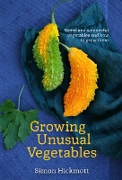 Book Cover for Growing Unusual Vegetables by Simon Hickmott