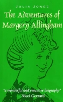 Book Cover for The Adventures of Margery Allingham by Julia Jones