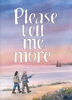 Book Cover for Please Tell Me More by Julia Jones