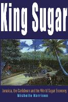 Book Cover for King Sugar by Michelle Harrison