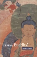 Book Cover for Who is the Buddha? by Bikshu Sangharakshita