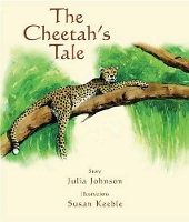 Book Cover for The Cheetah's Tale by Julia Johnson