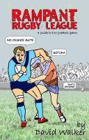 Book Cover for Rampant Rugby League by David Walker