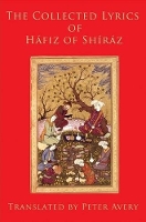 Book Cover for The Collected Lyrics of Hafiz of Shiraz by Hafiz