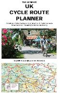 Book Cover for The Ultimate UK Cycle Rout Planner Map by Richard Peace