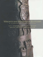 Book Cover for Weights and Measures of Scotland by R. D. Connor, A.D.C. Simpson, A. Morrison-Low