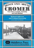 Book Cover for Branch Lines Around Cromer by Richard Adderson, Graham Kenworthy