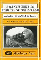 Book Cover for Branch Line to Moretonhampstead by Vic Mitchell, Keith Smith