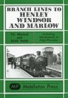 Book Cover for Branch Lines to Henley, Windsor and Marlow by Vic Mitchell, Keith Smith