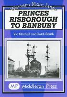 Book Cover for Princes Risborough to Banbury by Vic Mitchell, Keith Smith