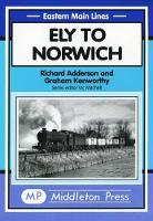 Book Cover for Ely to Norwich by Richard Adderson, Graham Kenworthy