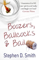 Book Cover for Boozers, Ballcocks and Bail by Stephen D. Smith