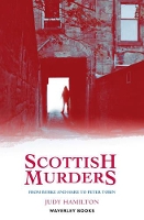 Book Cover for Scottish Murders by Judy Hamilton