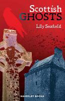 Book Cover for Scottish Ghosts by Lily Seafield