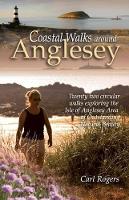 Book Cover for Coastal Walks Around Anglesey by Carl Rogers