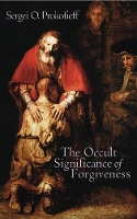 Book Cover for The Occult Significance of Forgiveness by Sergei O. Prokofieff