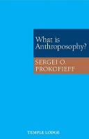 Book Cover for What is Anthroposophy? by Sergei O. Prokofieff