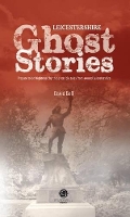 Book Cover for Leicestershire Ghost Stories by David Bell