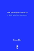 Book Cover for The Philosophy of Nature by Brian Ellis