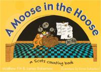 Book Cover for A Moose in the Hoose by James Robertson, Matthew Fitt