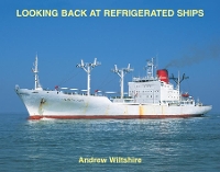 Book Cover for Looking Back at Refrigerated Ships by Andrew Wiltshire