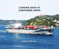 Book Cover for Looking Back at Container Ships by Andrew Wiltshire