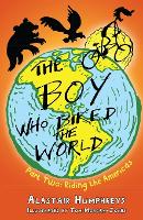 Book Cover for The Boy Who Biked the World by Alastair Humphreys