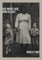 Book Cover for She Wrote Her Own Eulogy by Shirley May