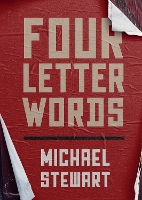 Book Cover for Four Letter Words by Michael Stewart