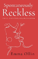 Book Cover for Spontaneously Reckless by Emma Ollin