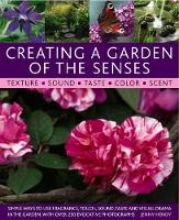 Book Cover for Creating a Garden of the Senses by Jenny Hendy